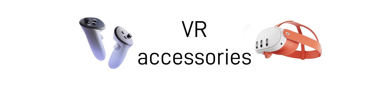 Virtual Reality Accessories